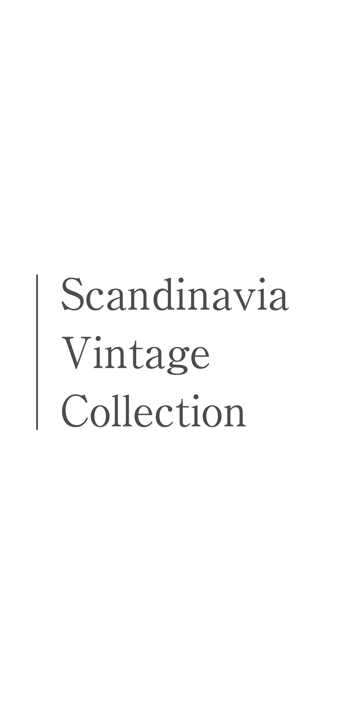 Scandinavia Vintage Collection